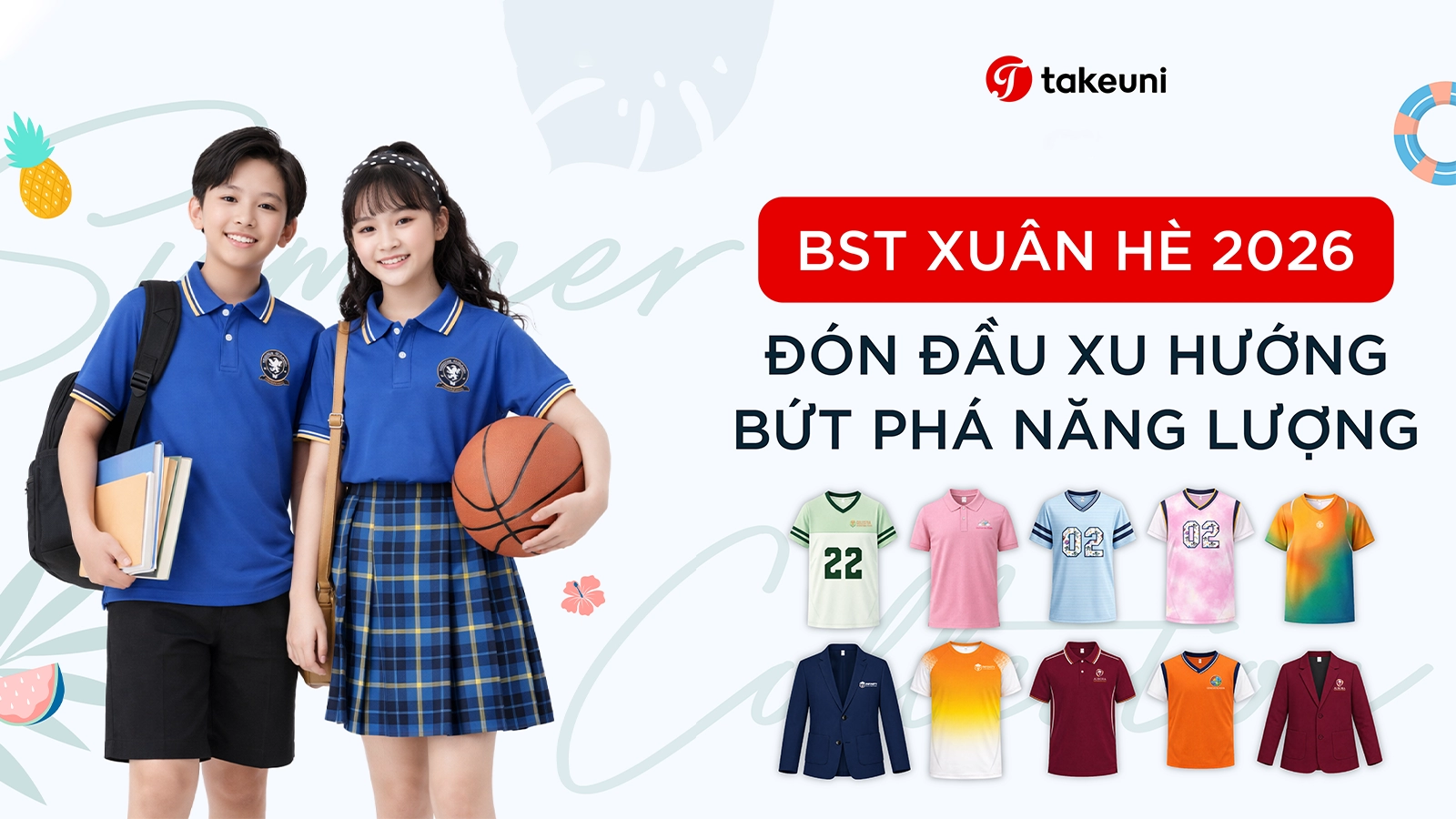 ĐỒNG PHỤC HỌC SINH XUÂN HÈ 2026