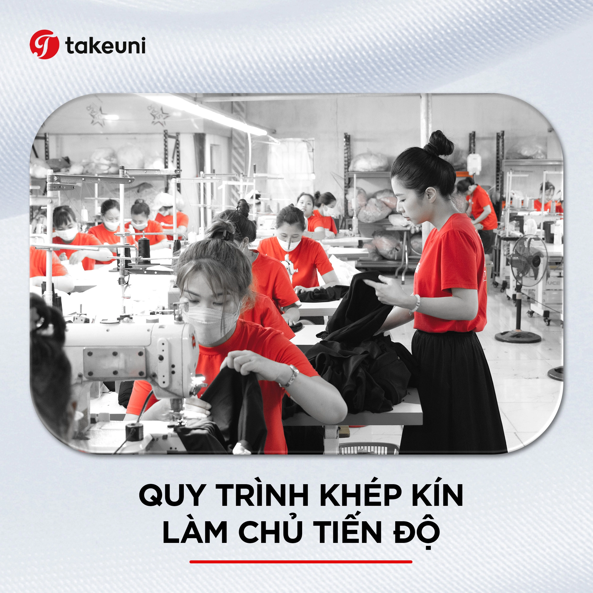 Phân xưởng sản xuất quy trình khép kín tự động làm chủ tiến độ may đồng phục