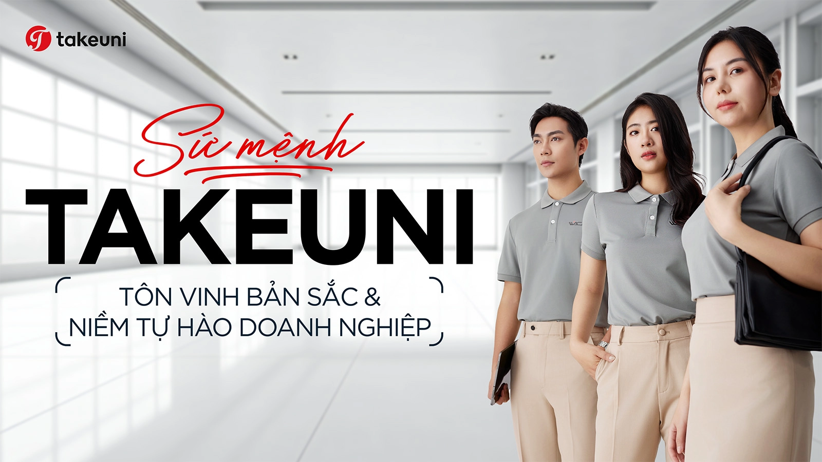 Sứ mệnh TakeUni tôn vinh bản sắc và niềm tự hào doanh nghiệp