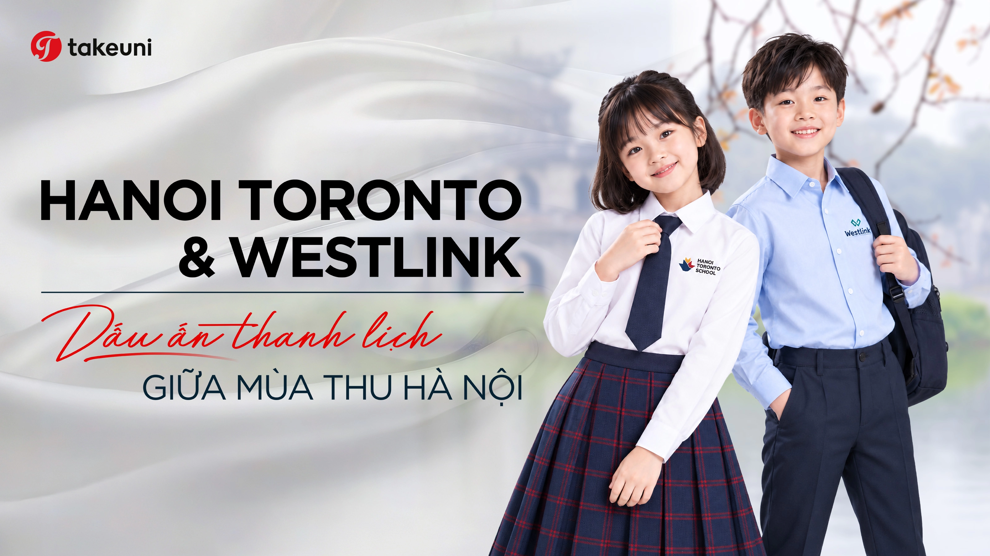 Đồng phục trường quốc tế Hanoi Toronto và Westlink thanh lịch giữa mùa thu Hà Nội